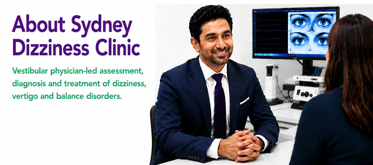 About Sydney Dizziness Clinic — vestibular physician-led assessment, diagnosis and treatment of dizziness, vertigo and balance disorders